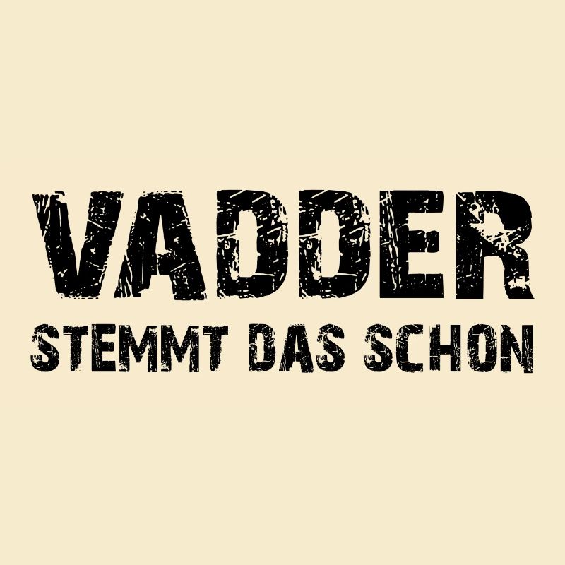 Vadder stemmt das schon - Papa kann das