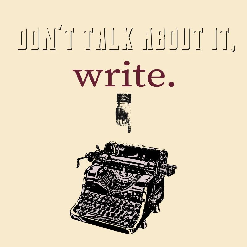 don´t talk about it,write