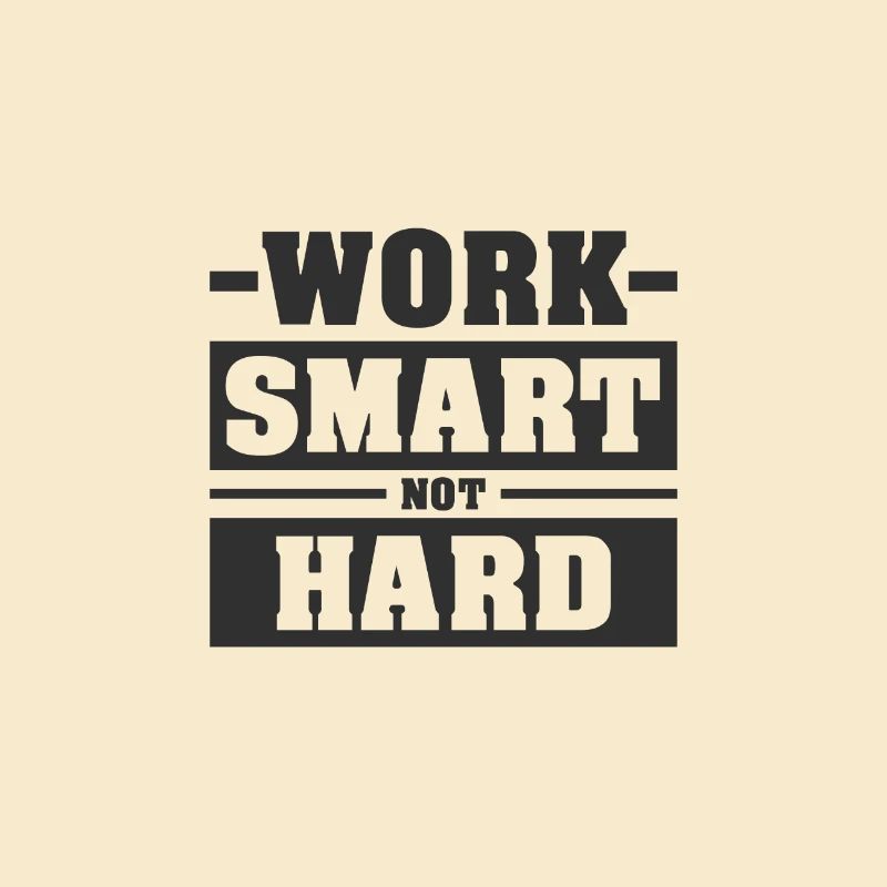 WORK SMART NOT HARD | MOTIVATION