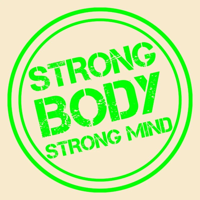 Strong body - strong mind