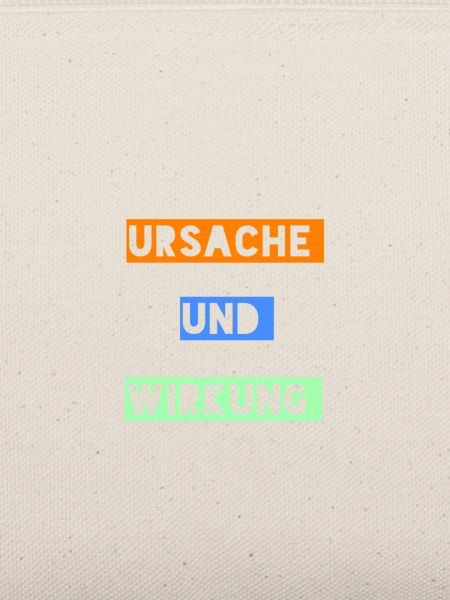 Ursache und Wirkung