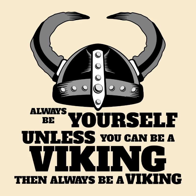 Sei immer du selbst Wikinger 3 - Geschenkidee