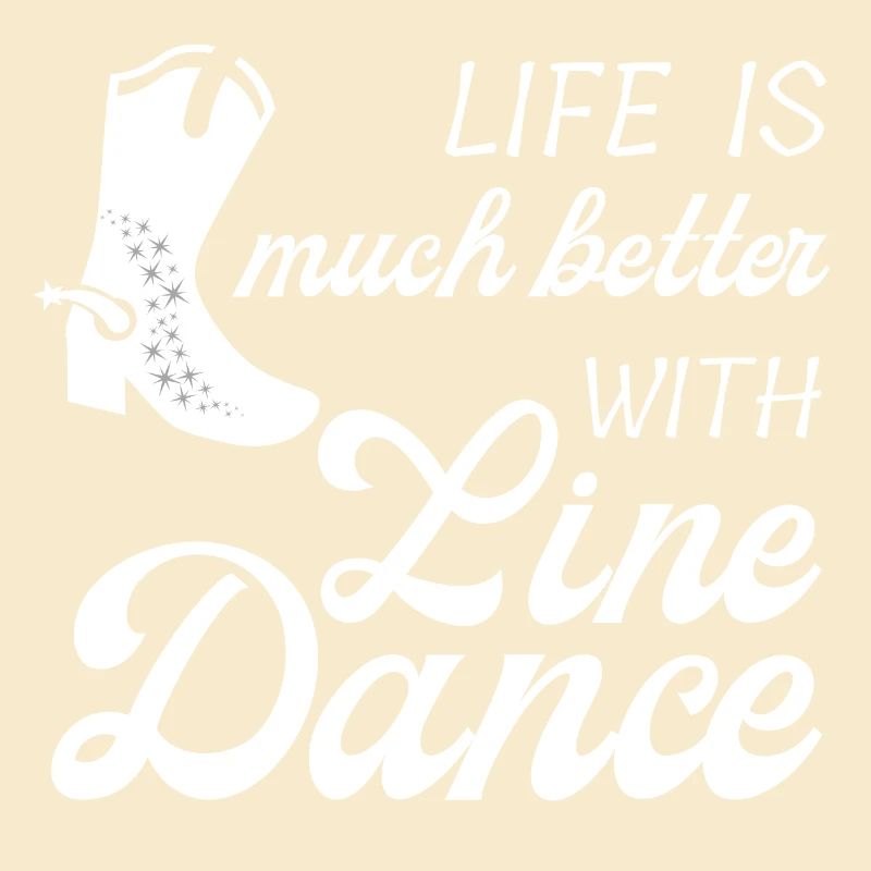 Geschenkidee: Live is much better with Line Dance