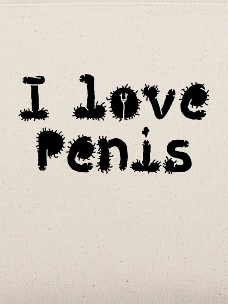 i love penis