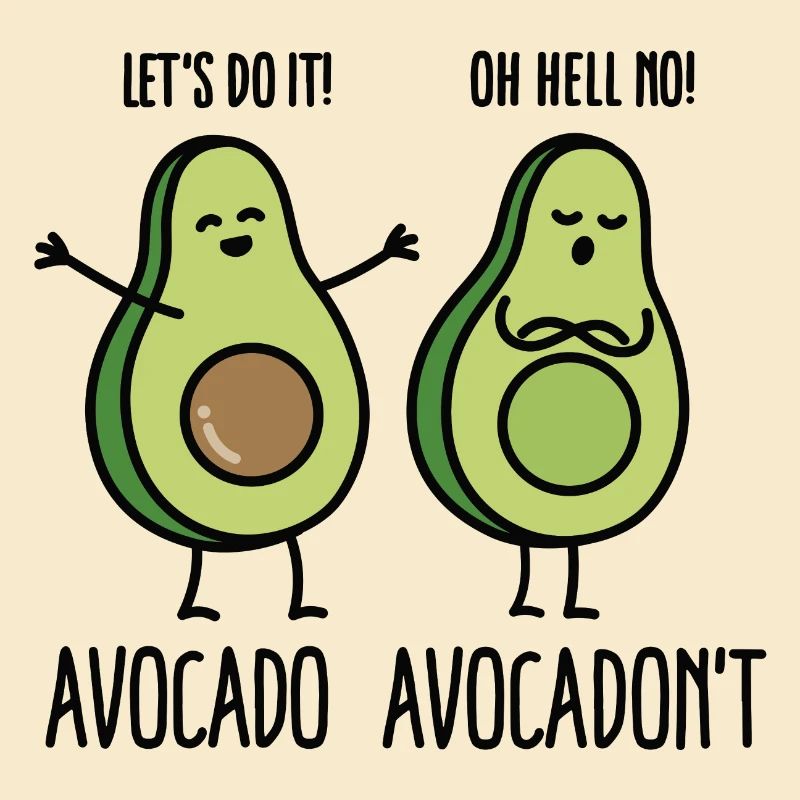 Avocado - Avocadon't