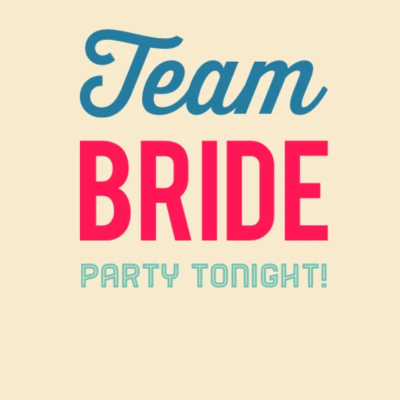 Team Bride Party Tonight