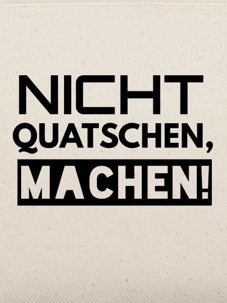Nicht Quatschen Machen