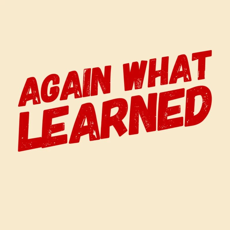 again what learned