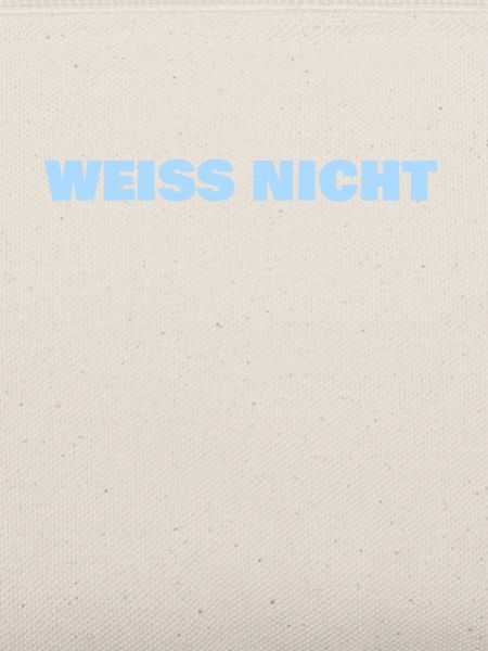 weiss nicht