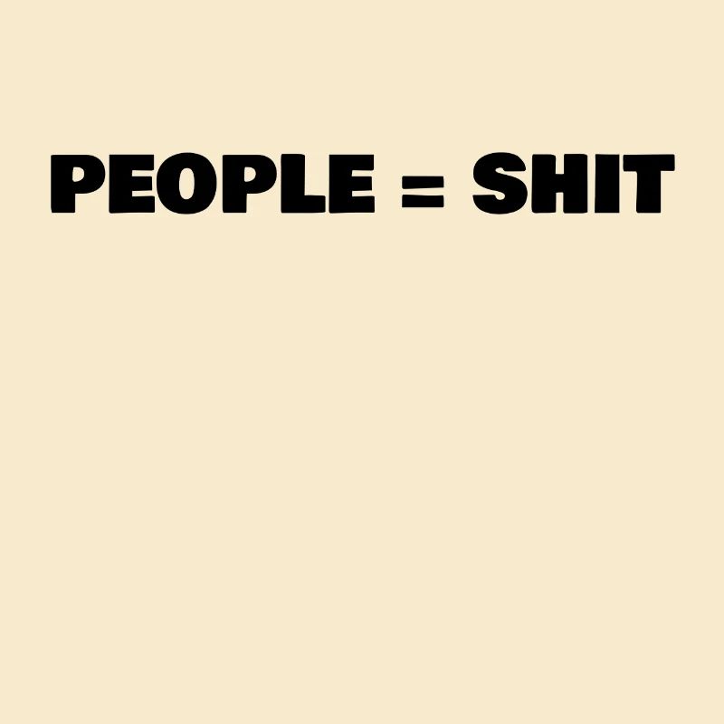 People = Shit