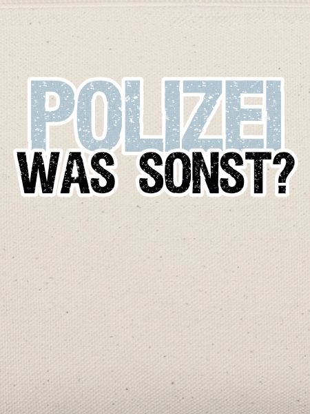 Polizei Polizist Beruf Arbeit Sprüche
