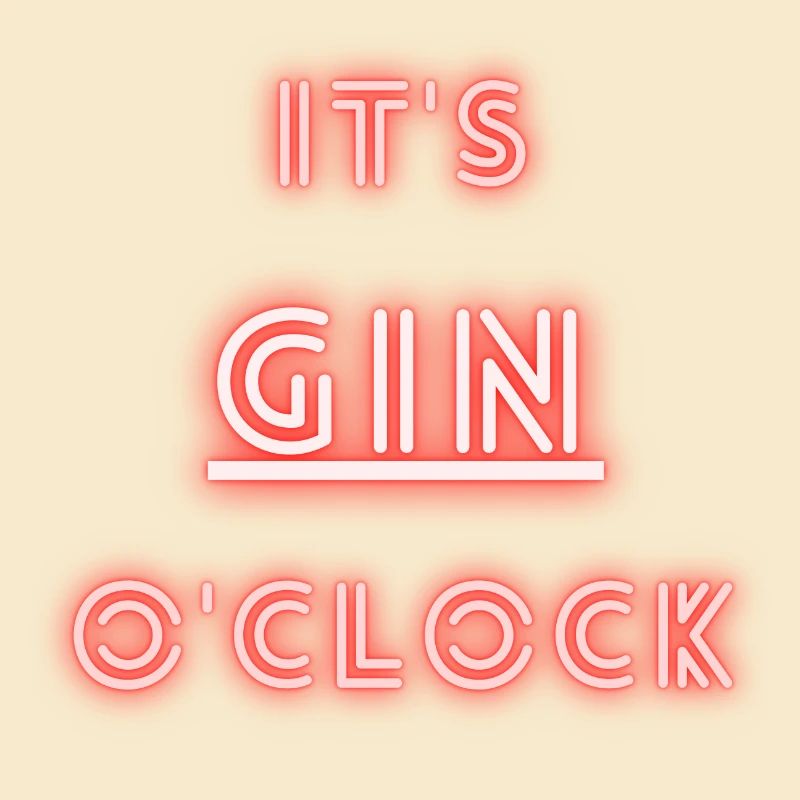 It's Gin o'clock | Gin