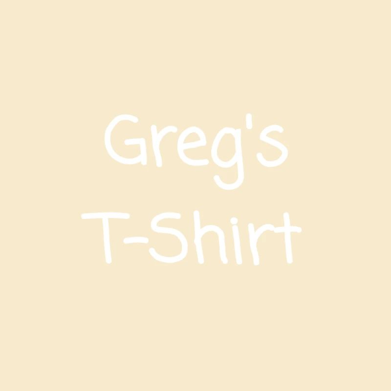 Greg's T-Shirt