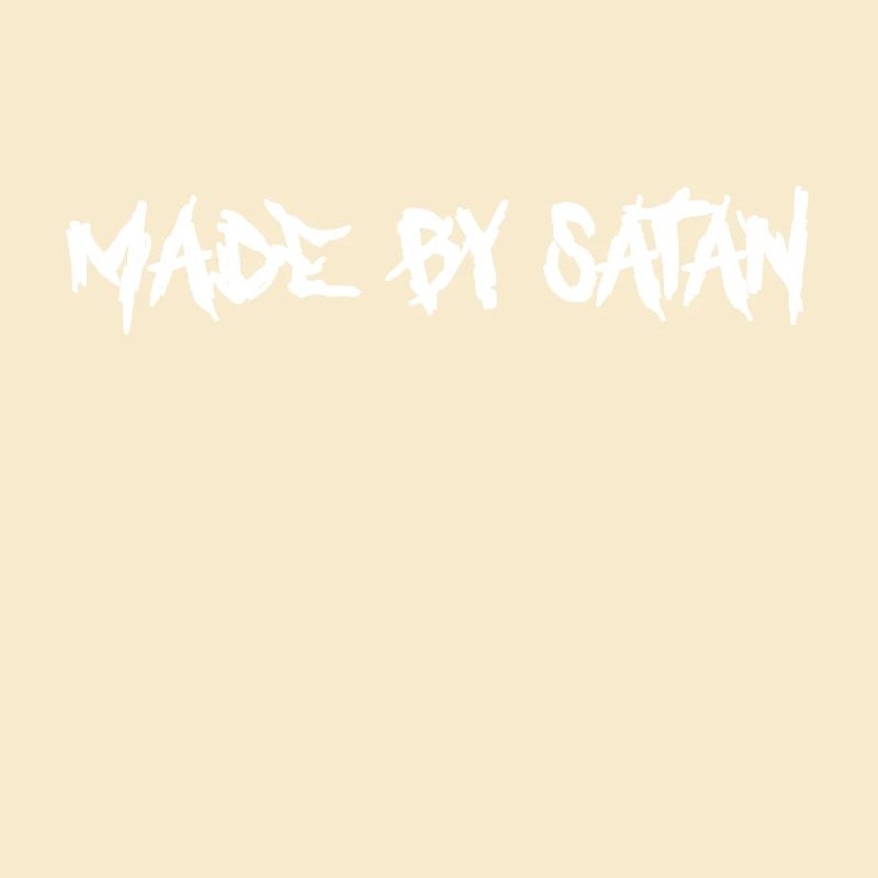 made by satan