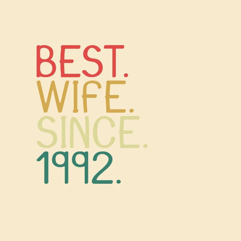 Beste Ehefrau Seit 1992 - Hochzeitstag Jahrestag