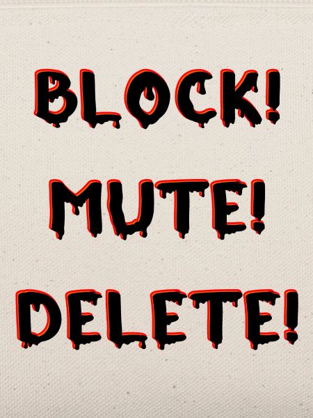 BLOCK MUTE DELETE