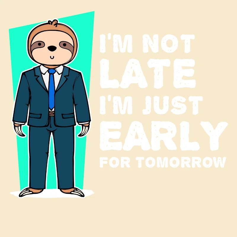 Sloth Mammals Humorous Statement Slow