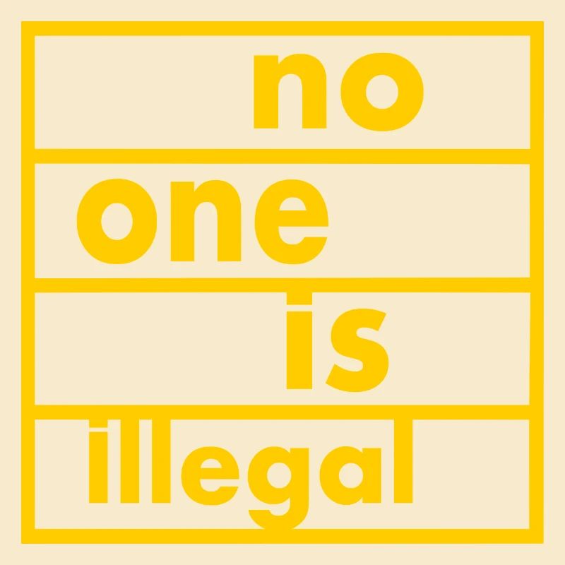 No one is illegal