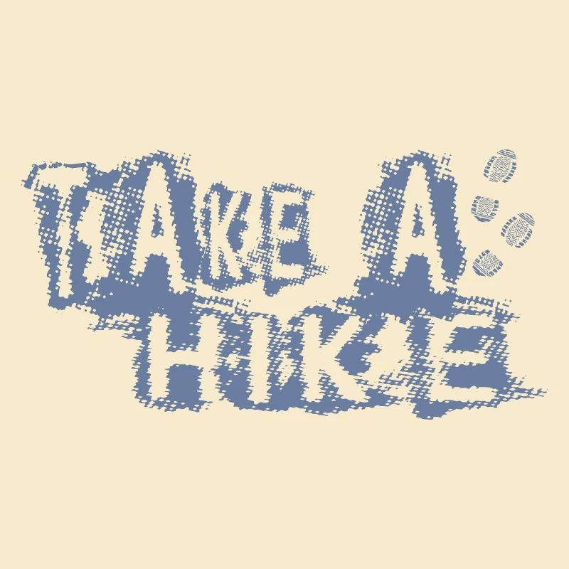 TAKE A HIKE