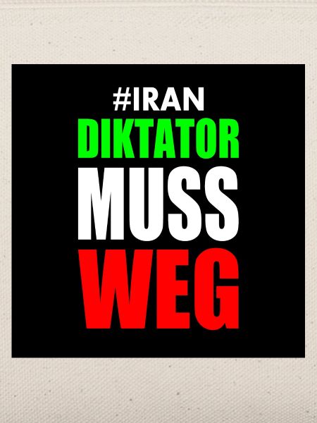 Iran diktator muss weg