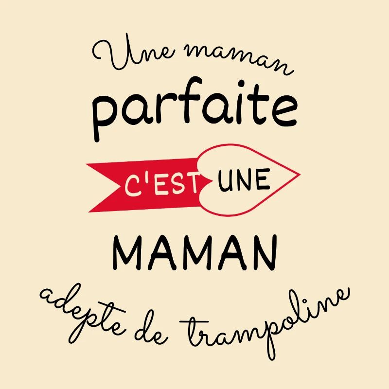 maman parfaite, maman adepte de trampoline