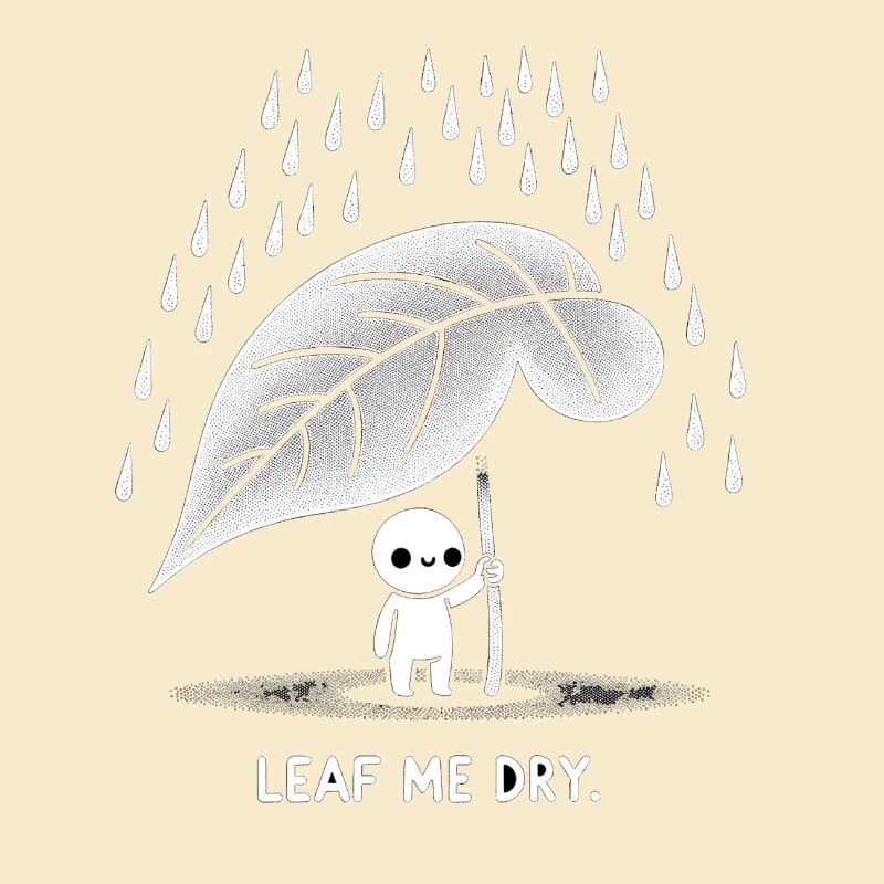 Leaf Me Dry