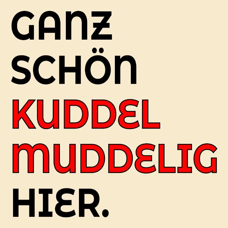 KUDDELMUDDELIG PLATTDEUTSCH SPRÜCHE