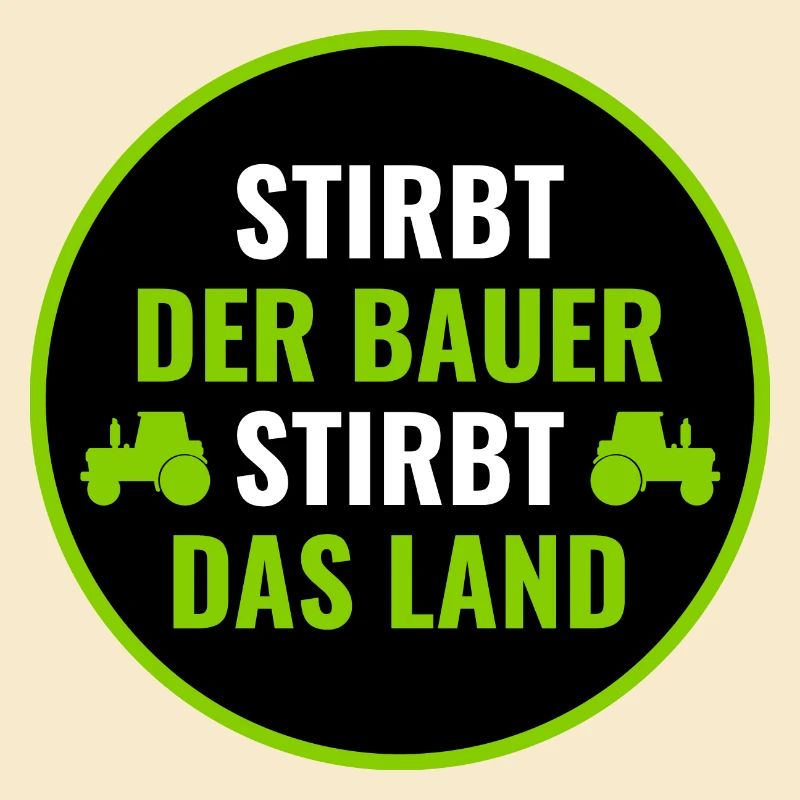 Bauerndemo Bauer Landwirte Bauern Protest Sprüche