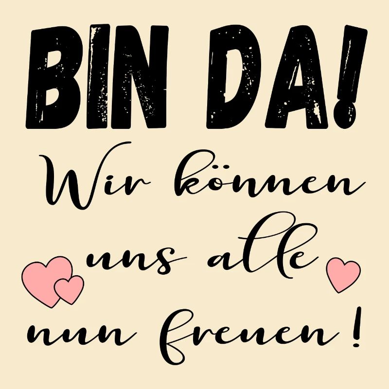 BIN DA - FREUDE IRONIE