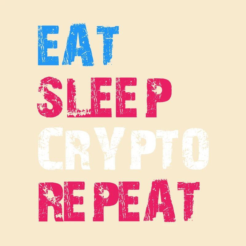 EAT SLEEP CRYPTO REPEAT