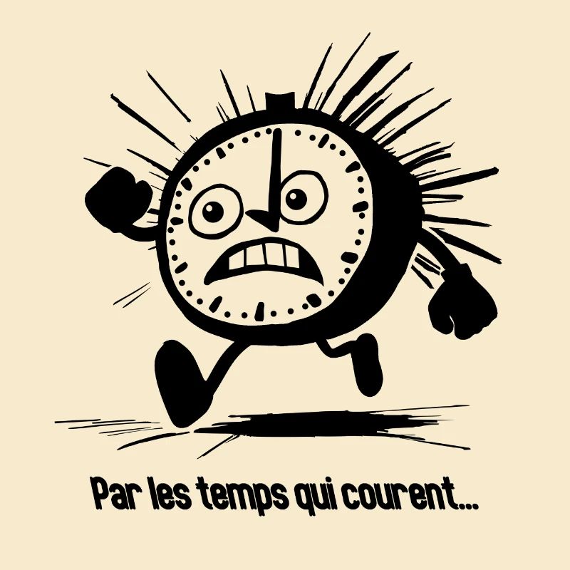 PAR LES TEMPS QUI COURENT !
