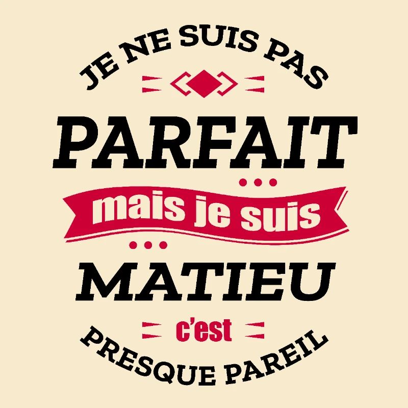 MATIEU PARFAIT - PRENOM MATIEU