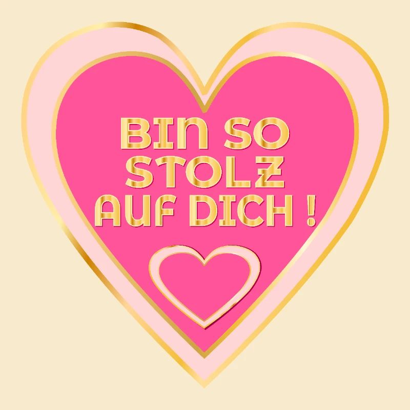 STOLZ AUF DICH - HERZ