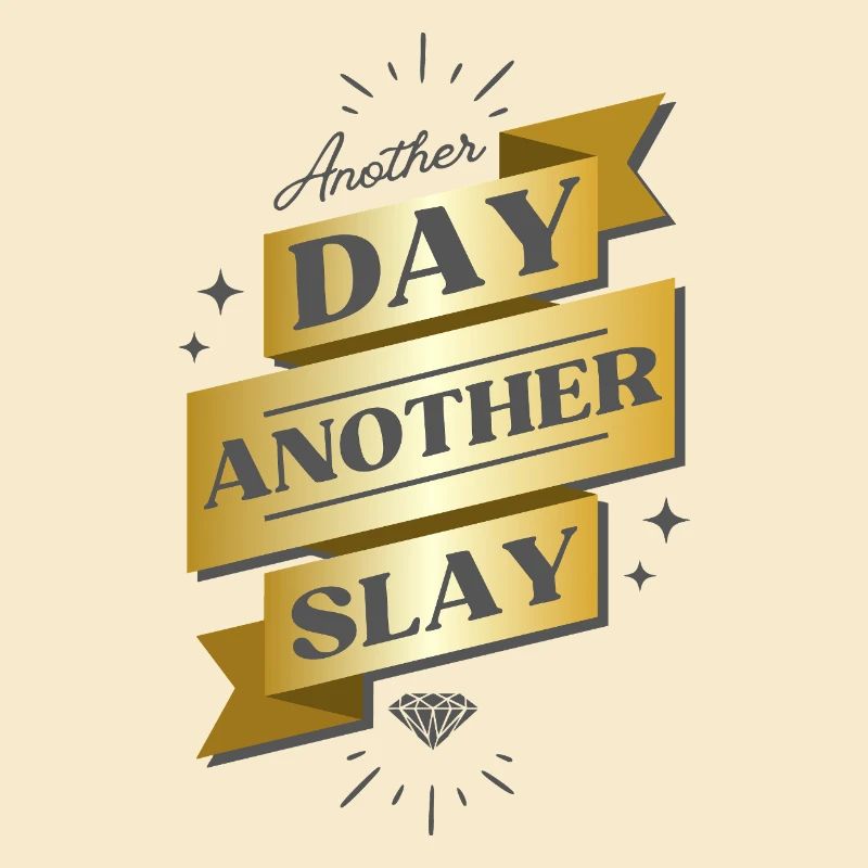 Another Day Another Slay Banner