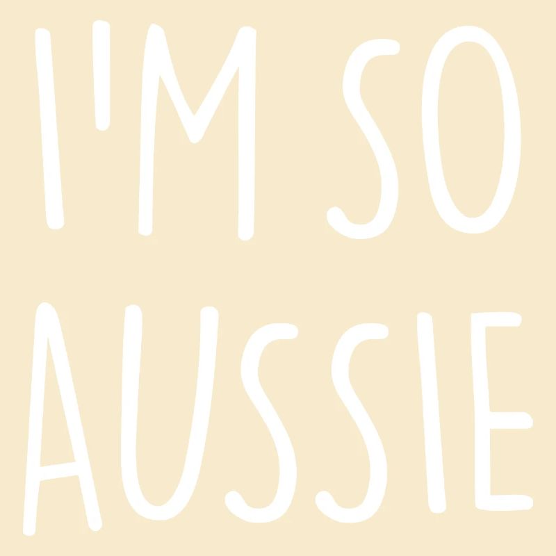 I'M SO AUSSIE Australien