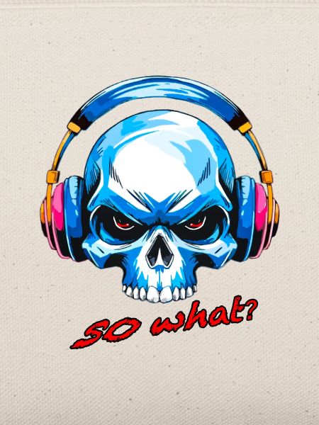Schädel so what