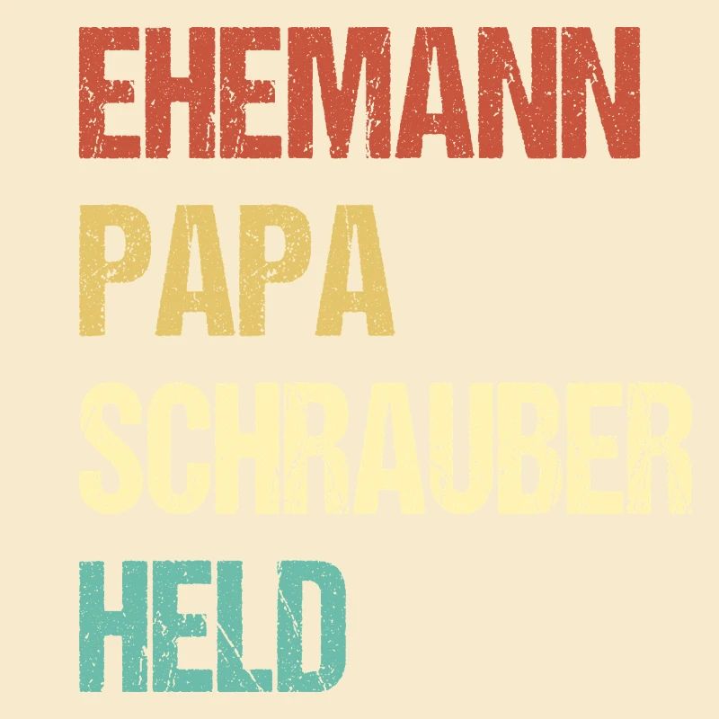 Ehemann Papa Schrauber Held