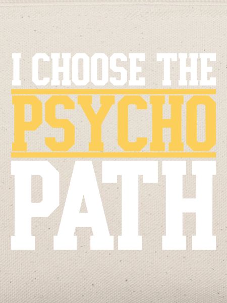 Ich wähle den Psycho-Pfad