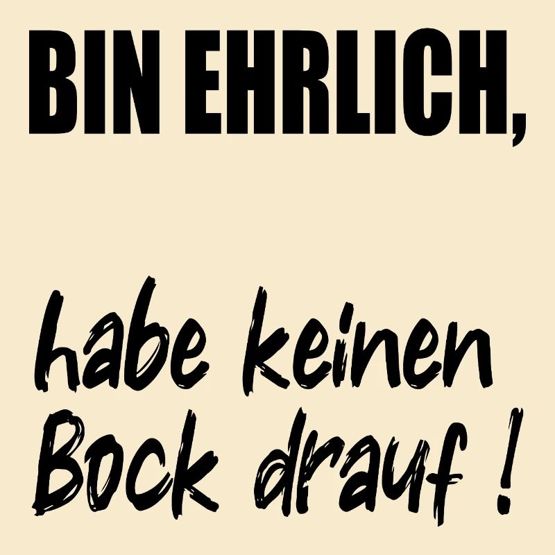 EHRLICHKEIT KEINEN BOCK