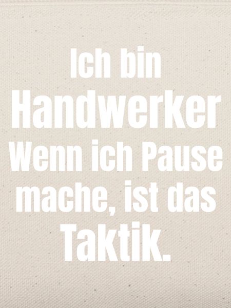 Handwerker Taktik Pause Shirt