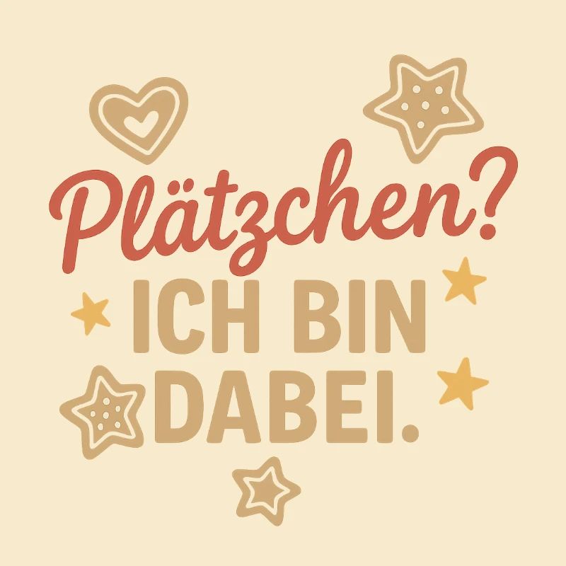 Plätzchen? Ich bin dabei.