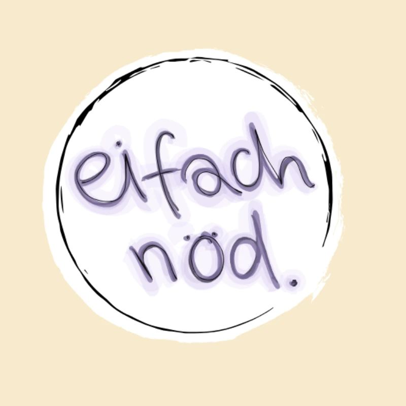 eifach nöd.