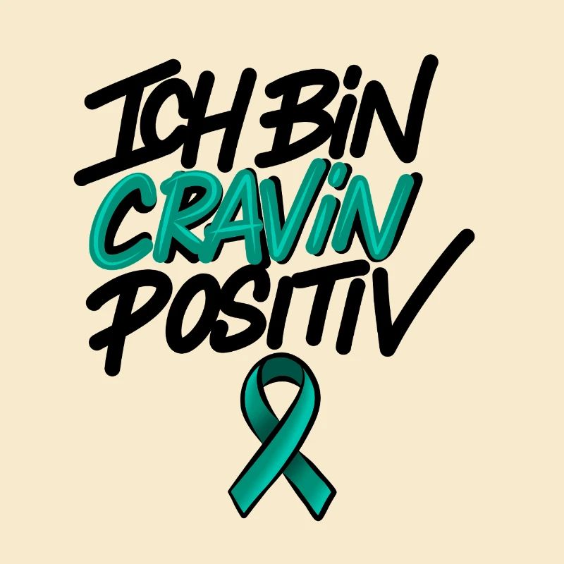 Ich bin Cravin Positiv "