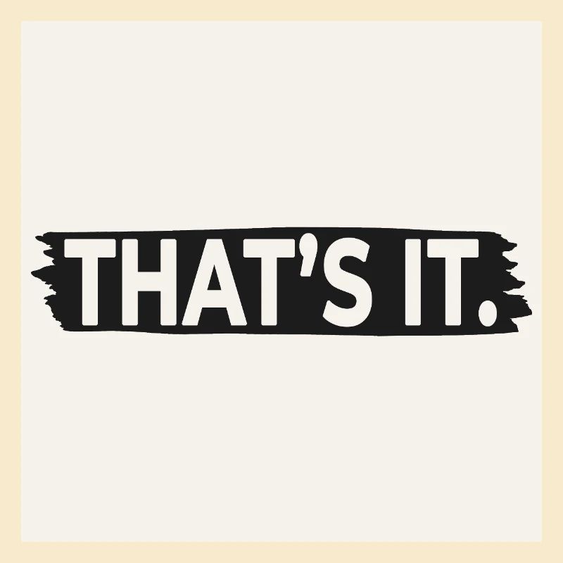 C’EST TOUT. – Affiche de design minimaliste audacieuse