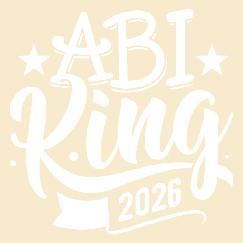 Abi King 2026 - Abitur - Spruch