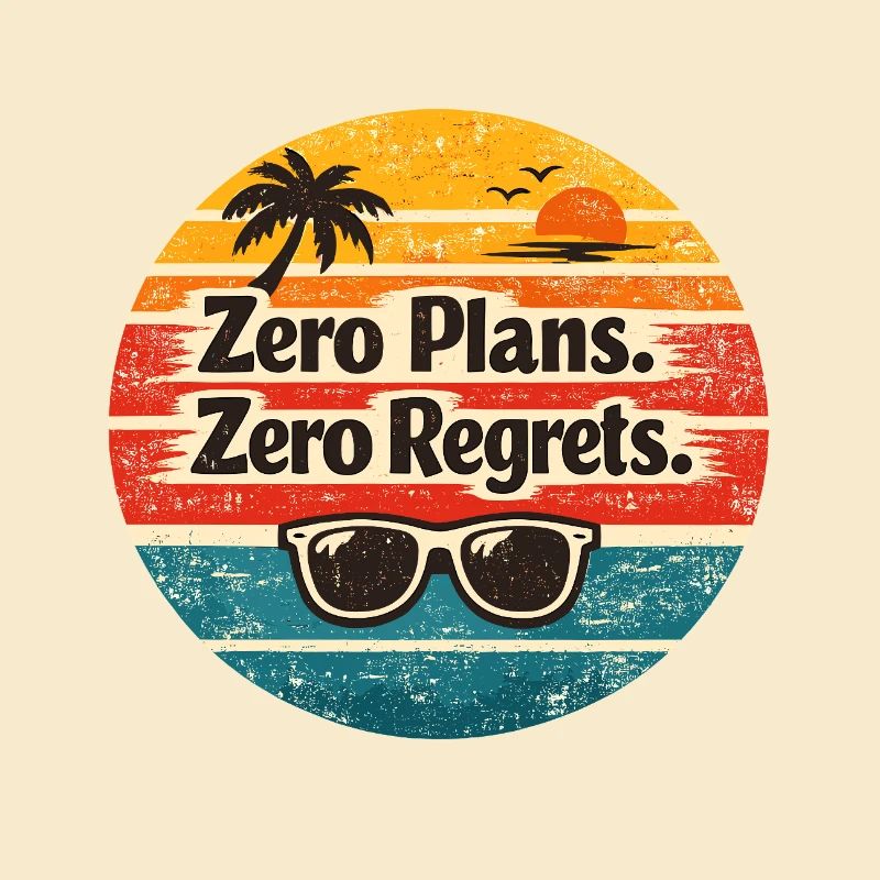 Beach Vibes – Zero Plans Zero Regrets