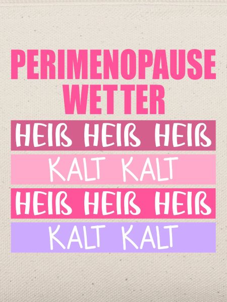 Wechseljahre Perimenopause Hitze