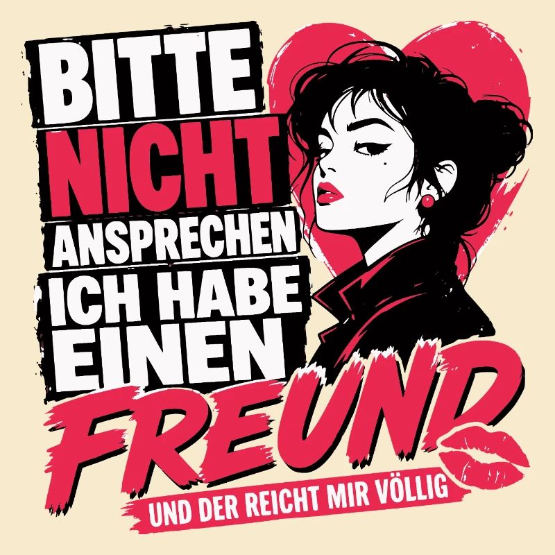Bitte Nicht Ansprechen ich habe einen Freund 