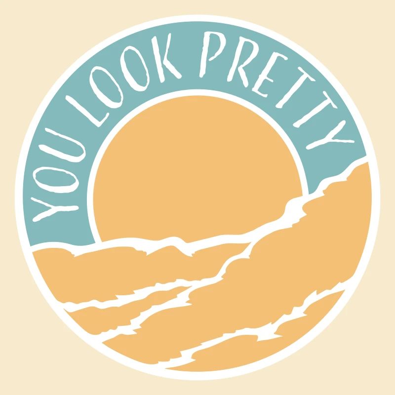 You Look Pretty Funny Complement Self Love Logo