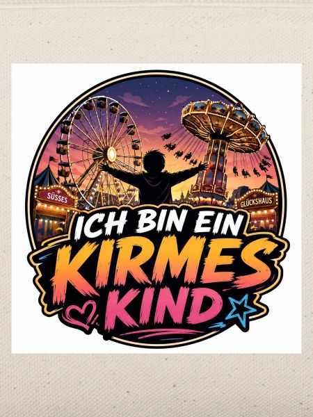Ich bin ein Kirmes Kind